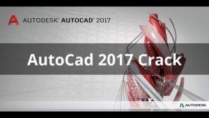 AutoCAD 2017 Cracked